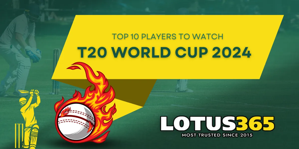 players to watch in the t20 world cup 2024